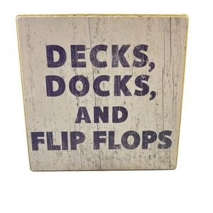 Rustic Coastal‎ Wooden Sign – Decks Docks Flip Flops Beach Lake Tabletop Décor
